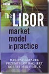 The LIBOR market model in practice