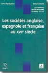 Les sociétés anglaise, espagnole et française au XVIIe siècle. 9782718194820