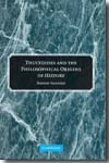 Thucydides and the philosophical origins of history. 9780521864114