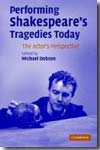 Performing Shakespeare's tragedies today. 9780521671224