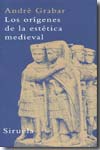 Los orígenes de la estética medieval. 9788498410631