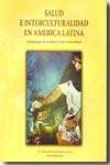 Salud e interculturalidad en América Latina