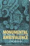 Monumental ambivalence. 9780292714809