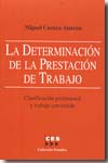 La determinación de la prestación de trabajo