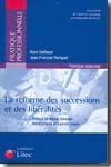La réforme des successions et des libéralités. 9782711007660
