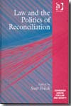Law and the politics of reconciliation. 9780754649243