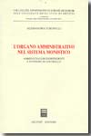L'organo amministrativo nel sistema monistico. 9788814130182