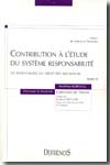 Contribution à l'étude du système responsabilité. 9782856230985