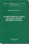 La presunzione di validità dell'atto giuridico nel diritto canonico. 9788814131486