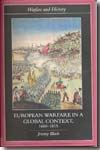 European warfare in a global context, 1660-1815. 9780415394758