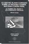 Lo que te han contado sobre la próxima guerra nuclear contra Irán. 100788589