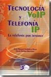 Tecnología VoIP y tecnología IP. 9788496300224
