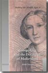 George Eliot and the discourses of medievalism. 9782503507736