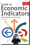 Guide to economic indicators. 9781861979476