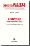 L'autotutela amministrativa. 9788814124563