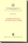 La forma vincolata nel Diritto del lavoro. 9788814120633