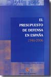El presupuesto de defensa en España. 9788497812627
