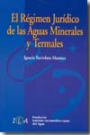 El Régimen Jurídico de las Aguas Minerales y Termales