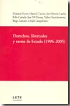 Derechos, libertades y razón de Estado (1996-2005). 9788476814536