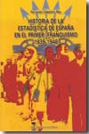Historia de la estadística de España en el primer franquismo 1939-1948. 9788496062719