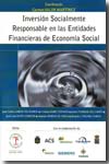 Inversión socialmente responsable en las entidades financieras de economía social. 9788496144897