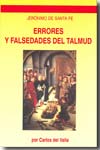 Obras completas de Jerónimo de Santa Fe.T.I: Errores y falsedades del Talmud