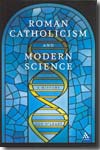 Roman catholicism and modern science