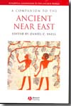 A companion to the ancient Near East. 9781405160018