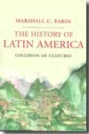 The history of Latin America