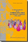 El renacimiento de la narración oral en Italia y España (1985-2005). 9788473926737