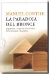 La paradoja del bronce