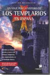 Un viaje por la historia de los templarios en España