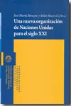 Una nueva organización de Naciones Unidas para el siglo XXI. 9788497426848