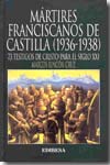 Mártires franciscanos de Castilla (1936-1938). 9788484077251