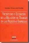 Vicisitudes y extinción de la relación de trabajo en las pequeñas empresas. 9788481882711