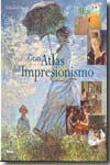 Gran atlas del Impresionismo. 9788481564365