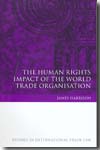 The Human Rights impact of the world trade organisation. 9781841136936