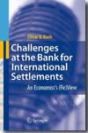 Challenges at the Bank for International settlements. 9783540727897