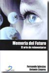 Memoria del futuro. 9788479788339