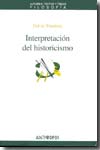 Interpretación del historicismo. 9788476588376