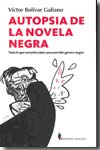 Autopsia de la novela negra. 9788496756267