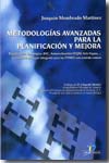 Metodologías avanzadas para la planificación y mejora. 9788479788193