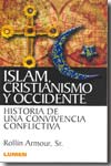 Islam, cristianismo y occidente. 9789870006565