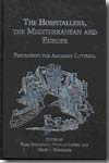 The Hospitallers, the Mediterranean and Europe. 9780754662754