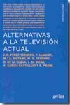 Alternativas a la televisión actual