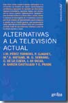 Alternativas a la televisión actual. 9788497842457