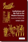 Institutions and the path to the modern economy. 9780521671347