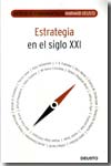 Estrategia en el siglo XXI. 9788423425952