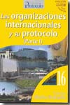 Las organizaciones internacionales y su protocolo. Parte I. 9788495789273