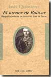 El sucesor de Bolívar